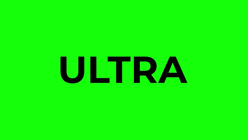 Ultra text animation on green background 4k video.