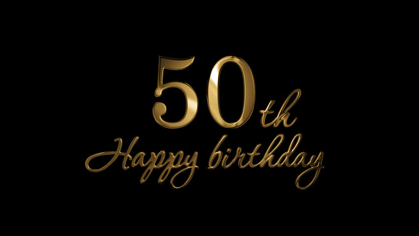 Happy 50th birthday greetings in gold letters, alpha channel