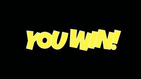 Animated dancing text you win with yellow fill and white stroke and perfect for victory screens or celebrations. animation video.	 - Powered by Shutterstock - Get 15% off with code: PIKWIZARD15