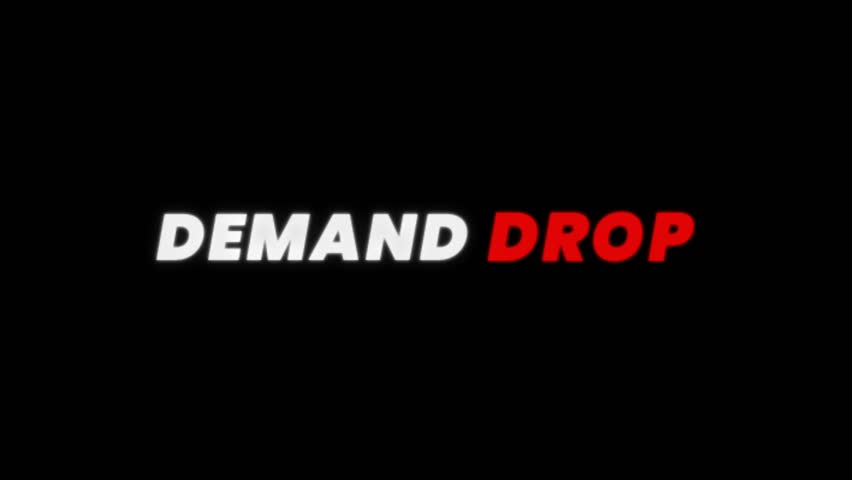 Text animation showing the phrase "Demand Drop" with bold typography, where the word "Drop" appears in red and angled downward, symbolizing decrease or decline.