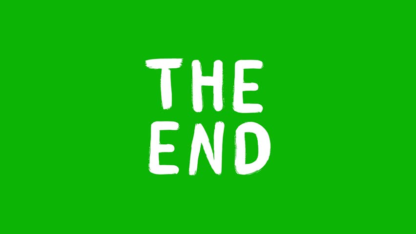 Text "THE END" in white letters on green background, stop motion style, hand-drawn paint effect.