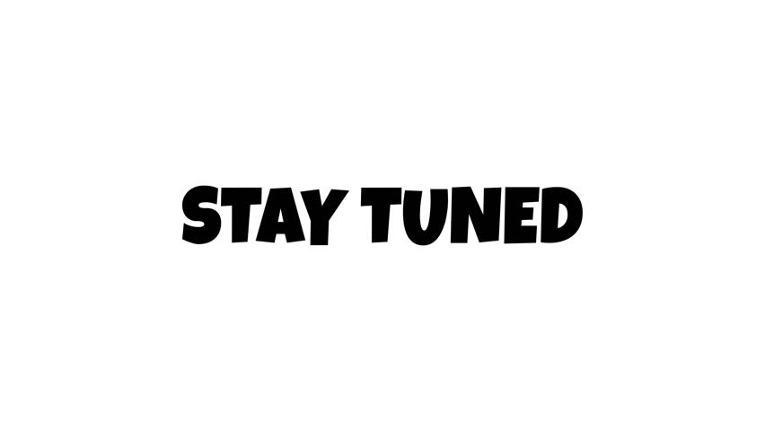 A professional animated text "STAY TUNED" in bold black. Ideal for creating anticipation on a transparent background for videos, broadcasts, and social media. alpha channel