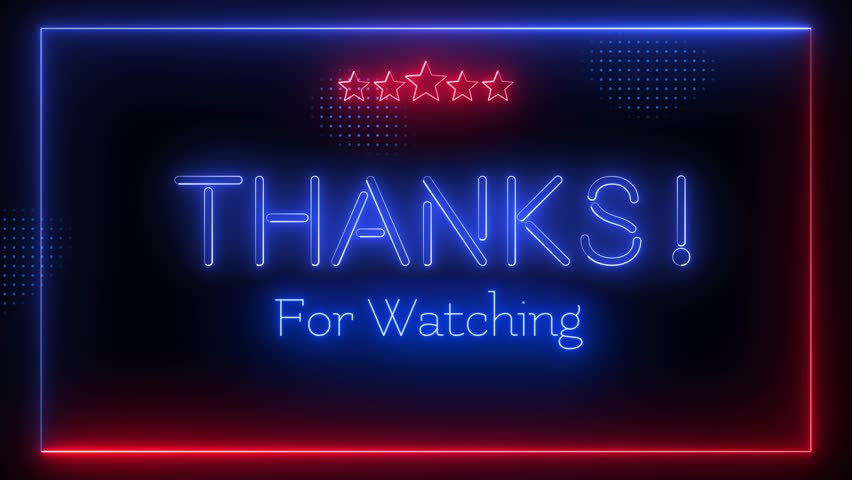Thanks For Watching Animated Neon Sign With Halftone for Outro Screen