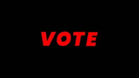 Animated bold red text "VOTE" appears on a black background, emphasizing the message with a strong and impactful - Powered by Shutterstock - Get 15% off with code: PIKWIZARD15