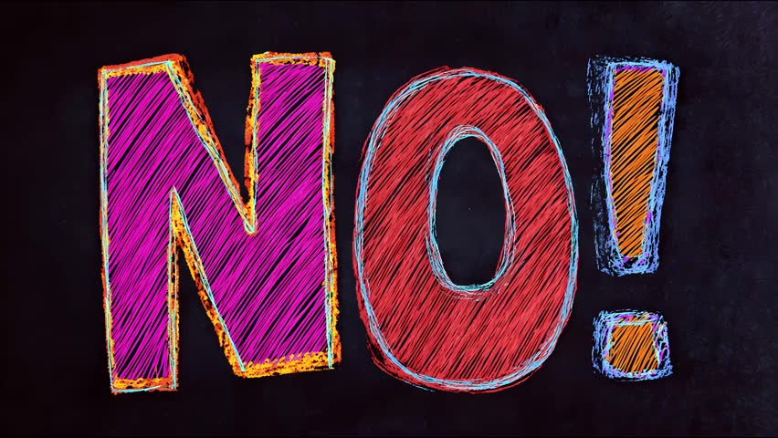 Colorful chalk text no! repeating animation loop on black background