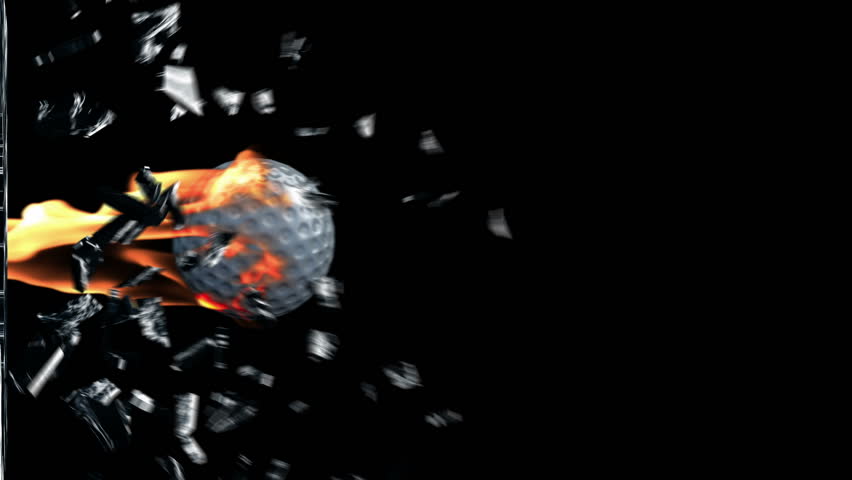 GolfBall on fire breaking glass