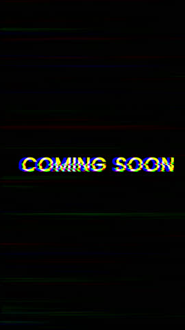 Coming soon Text with glitch distortion effect animation vertical background