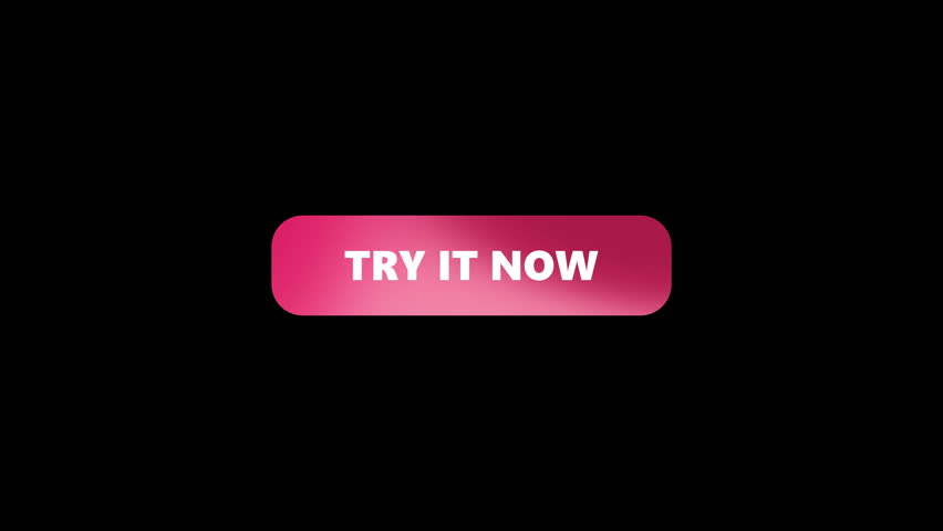 TRY IT NOW Button. Simple, clean animation perfect for websites or apps UI,UX,GUI. animation on black background 4k video