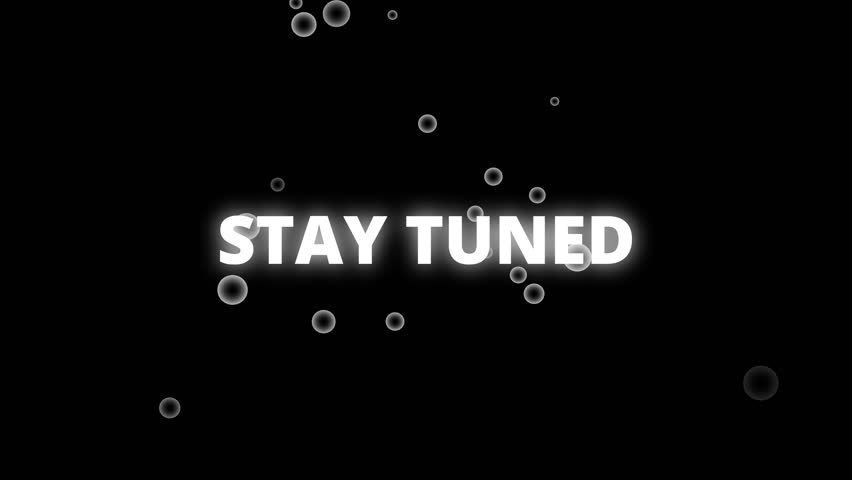 Dynamic kinetic text animation 'STAY TUNED' with transparent alpha. Smooth letter reveal, soft glow, motion blur, seamless loop. Perfect for video intros and global promos. alpha channel