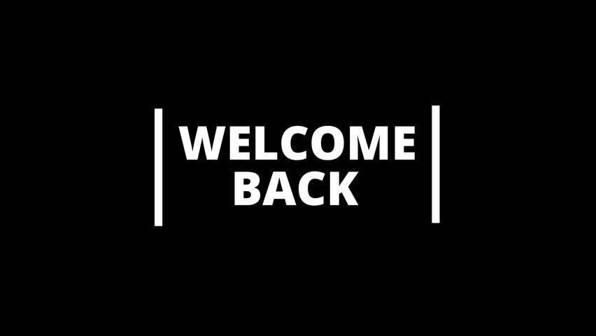 Welcome Back animated text with transparent background. Perfect for greeting videos, digital intros, events, creative presentations, and universal media projects. alpha channel