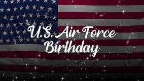 U.S. Air Force Birthday text animation over an american flag. Suitable for patriotic designs, military celebrations, and special events promotions. - Powered by Shutterstock - Get 15% off with code: PIKWIZARD15