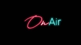 On Air neon sign text message appear on electronic display with Transparent Alpha Black Background 4k video. On-Air Appearance animation Radio Studio live recording Indicator - Powered by Shutterstock - Get 15% off with code: PIKWIZARD15