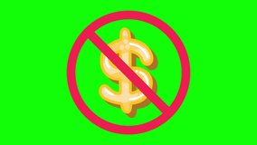Dollar prohibited sign, forbidden dollar symbol, no money cash sign icon, animated animation on green screen background - Powered by Shutterstock - Get 15% off with code: PIKWIZARD15