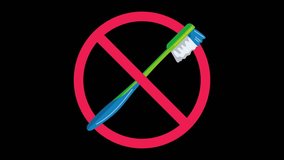 Forbidden sign with toothbrush icon, no toothbrush sign, toothbrush prohibition sign, mistakes when brushing teeth, animated animation on black background - Powered by Shutterstock - Get 15% off with code: PIKWIZARD15