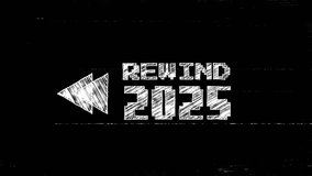 Rewind 2025 VHS Effect, Animated Hand Drawn Rewind Text 2025 - Powered by Shutterstock - Get 15% off with code: PIKWIZARD15