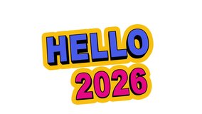 Loop animation of playful 3D HELLO 2026 text rotating with bold comic outline, clean white background, festive design for New Year greetings, creative projects, and celebrations. alfa channel - Powered by Shutterstock - Get 15% off with code: PIKWIZARD15