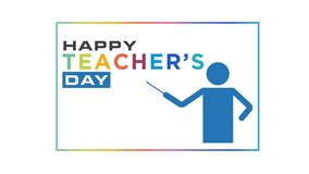 Colorful Teacher’s Day Typography Animation for Celebration and Greeting with Teacher Icon - Powered by Shutterstock - Get 15% off with code: PIKWIZARD15