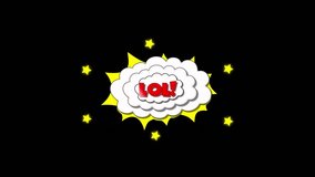 Lol! Comic text animation in dynamic, colorful, retro pop art design with twinkle effect, animated cartoon smoke, shiny fireworks display, and bold pop art effect on a black screen background. - Powered by Shutterstock - Get 15% off with code: PIKWIZARD15