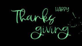Happy Thanks Giving vibrant green text on transparent background. Suitable for greeting cards, thank you notes, social media posts, or presentations. 4K. Alpha channel - Powered by Shutterstock - Get 15% off with code: PIKWIZARD15