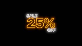 Neon SALE 25 percent OFF discount animation on transparent background with glowing yellow text. Perfect for Black Friday Cyber Monday shopping sales promotion or commercial ads - Powered by Shutterstock - Get 15% off with code: PIKWIZARD15