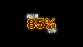 Neon SALE 85 percent OFF discount animation on transparent background with glowing yellow text. Perfect for Black Friday Cyber Monday shopping sales promotion or commercial ads - Powered by Shutterstock - Get 15% off with code: PIKWIZARD15