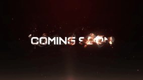 Coming Soon burn effect  announcement text animation on black background. Promote advertising concept - Powered by Shutterstock - Get 15% off with code: PIKWIZARD15