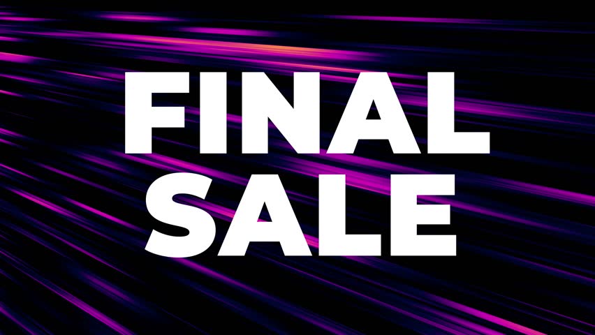 FINAL SALE – Promotional Video for Last Chance Discounts