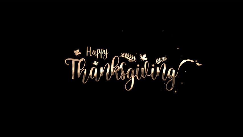 Gold script Happy Thanksgiving, with maple leaves and sparkling droplets on transparent background, festive lettering for autumn greetings. 4K video
 - Powered by Shutterstock - Get 15% off with code: PIKWIZARD15