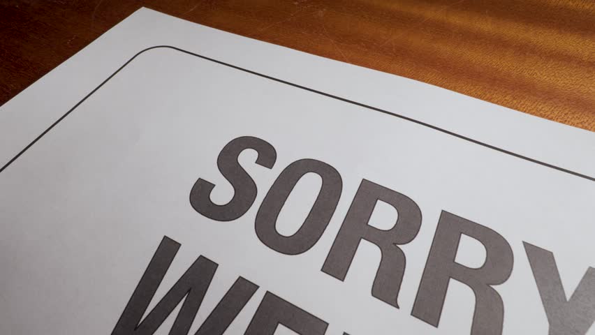 Sorry we are closed paper sign notice budget 13