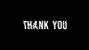 Thank you text animation, with glitch, and distortion effect. 4k video.  - Powered by Shutterstock - Get 15% off with code: PIKWIZARD15