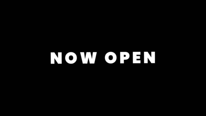 Looping animation featuring bold white text “Now Open” on a black background, ideal for business openings, store promotions, and announcement videos.