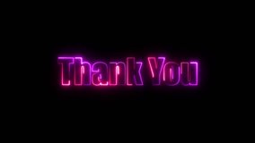 Thank You neon sign. Thank You text font with neon lightLuminous and shimmering haze inside the letters of the text Thank You. Thank You neon sign.appreciation sign concept animation - Powered by Shutterstock - Get 15% off with code: PIKWIZARD15