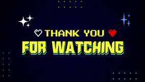 Retro Pixel Thank You for Watching Animation with 8-Bit Game Style Text and Sparkle Effects - Powered by Shutterstock - Get 15% off with code: PIKWIZARD15