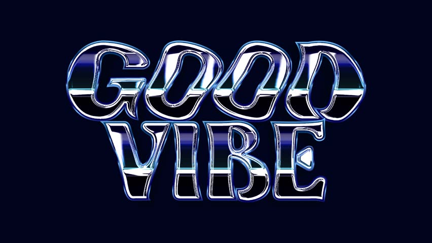 Good vibe text animation on black background

