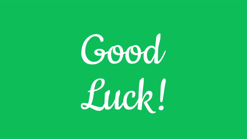 good luck handwritten text calligraphy animation green screen chroma key  video footage
