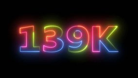 Dynamic rainbow neon glow on 139K text reveals social media milestone. Animated colorful digits shimmer, indicating followers. Vibrant digital sign for achievement, success, and celebration. - Powered by Shutterstock - Get 15% off with code: PIKWIZARD15