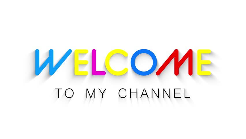 Welcome To My Channel Animation With Colorful Handwritten Typography on White Background
