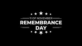 Remembrance day lettering animation with november 11 text, suitable for patriotic designs, military events, memorial services, and historical commemorations. - Powered by Shutterstock - Get 15% off with code: PIKWIZARD15