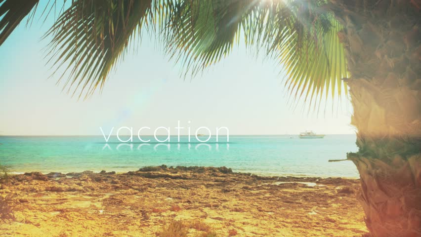Time for a VACATION. High-quality stock video of a gorgeous beach where the animated word floats on the calm sea. Ideal for promoting hotels, tourist agencies, and summer getaways.