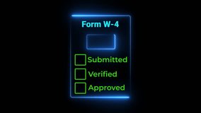 Form W-4 tax document with submitted, verified, and approved status shown on digital interface held, representing financial approval and tax processing, neon frame on black background - Powered by Shutterstock - Get 15% off with code: PIKWIZARD15