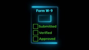 Form W-9 tax document with submitted, verified, and approved status shown on digital interface held, representing financial approval and tax processing, neon frame on black background - Powered by Shutterstock - Get 15% off with code: PIKWIZARD15