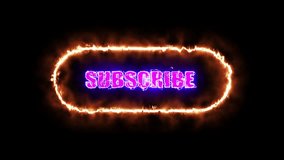 Burning Fire SUBSCRIBE Button Neon Energy Outline Animated Graphic, Electric Neon Subscribe Text Effect - Powered by Shutterstock - Get 15% off with code: PIKWIZARD15
