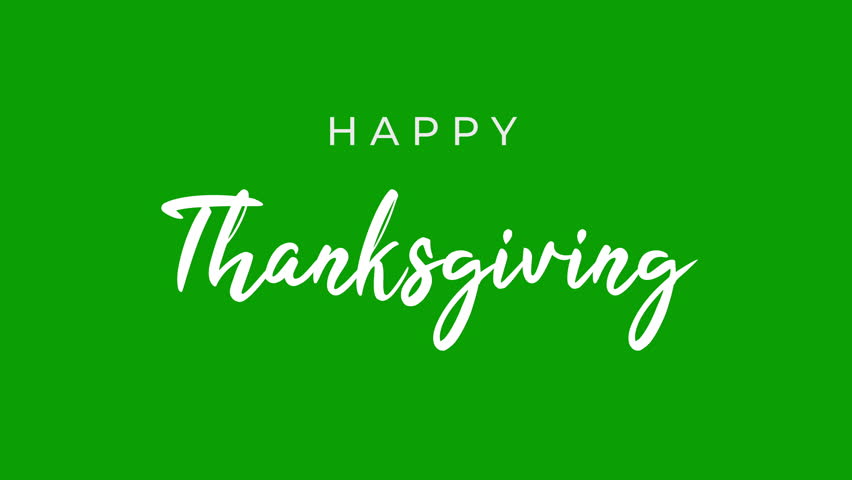 Animated hand drawn Happy Thanksgiving on green screen, great for editors, creators, and Thanksgiving themed media