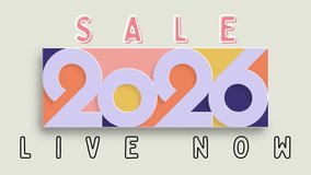 2026 sale live now, animated text video, pastel background, soft colours, modern design, minimal aesthetic, trendy visuals, sale announcement, discount offer, limited time deal, smooth animation, eleg - Powered by Shutterstock - Get 15% off with code: PIKWIZARD15