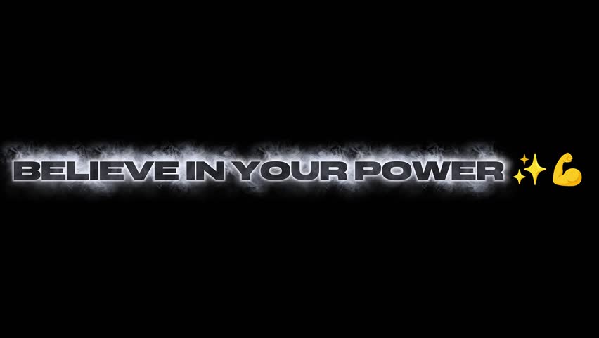 powerful motivational text animation featuring the inspirational quote “Believe in Your Power” on a clean black background. Minimal, modern, and impactful design perfect for motivation, self-belief, 