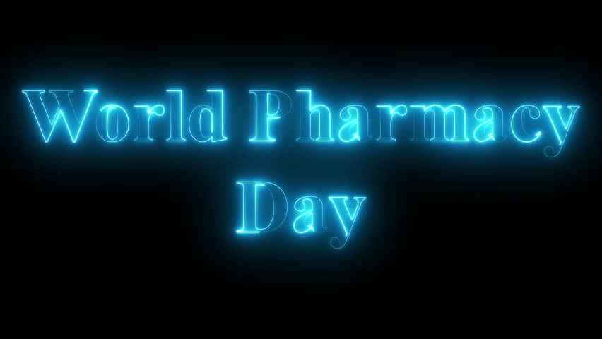 World Pharmacy Day neon text animation, glowing typography, medical awareness sign