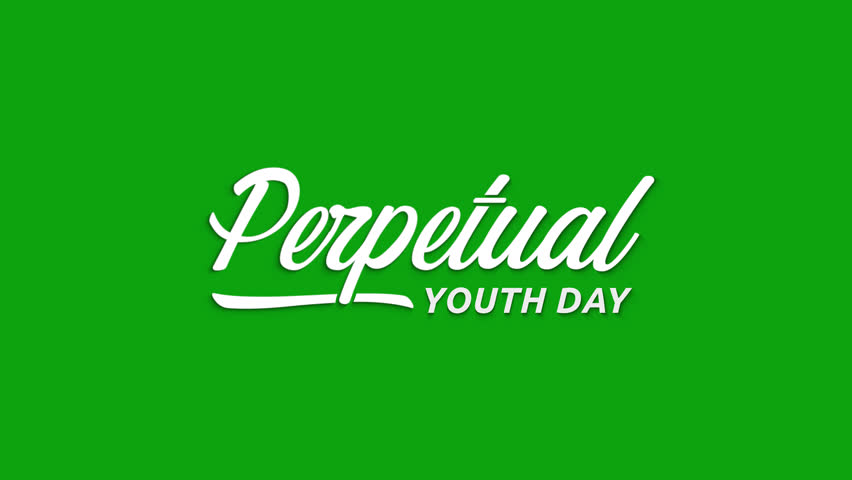 White script lettering 'Perpetual Youth Day' on a vibrant green screen with alpha channel. This graphic is excellent for motion titles, animation, or event promotions.	