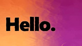 "Hello." text animation over a vibrant,seamless gradient background of orange and purple.Rippling water drop effect creates a unique, welcoming opener for any video,presentation, or social media post. - Powered by Shutterstock - Get 15% off with code: PIKWIZARD15