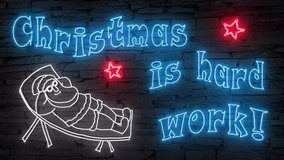 Christmas is hard work + silhouette of Santa Claus relaxing illuminated 3d illustration retro neon signs, cute 10s 4k video art, Christmas wishes in red blue white, sstkChristmas, for family - Powered by Shutterstock - Get 15% off with code: PIKWIZARD15