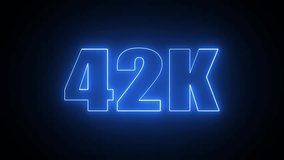 Neon light 42K letter animation. 42K followers or subscribers celebration Thank you followers congratulation.Animation on black background 4K Video. - Powered by Shutterstock - Get 15% off with code: PIKWIZARD15